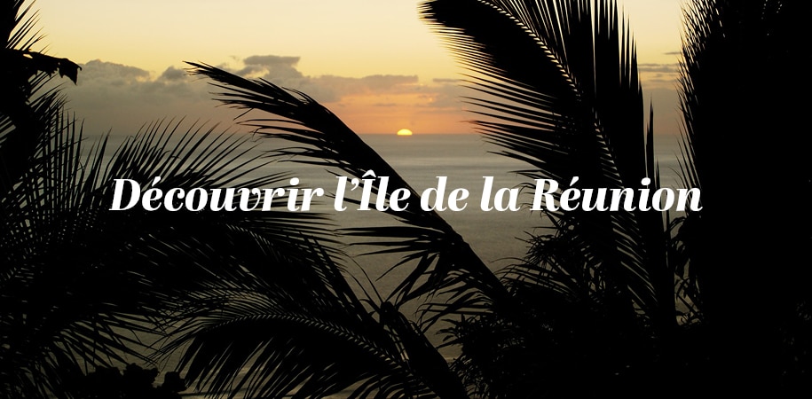 Organisez vos vacances sur l'Île de La Réunion avec Rubis Voyages !